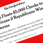 NYT headline: "Trump Floats $5,000 Checks to Americans if Republicans Win Midterms"
